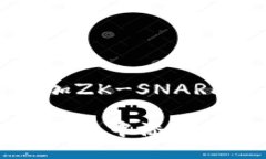 小狐钱包添加ZK-SNARKS：全